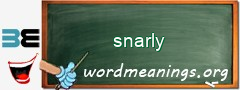 WordMeaning blackboard for snarly